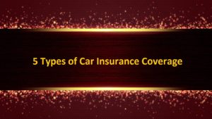 5 Types of Car Insurance Coverage