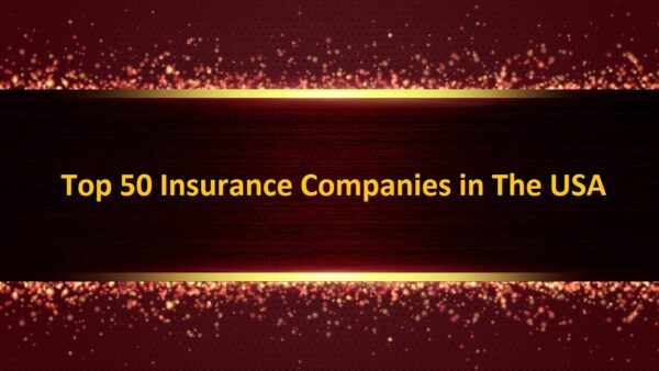 Top 50 Insurance Companies in The USA