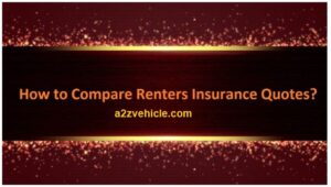 How to Compare Renters Insurance Quotes