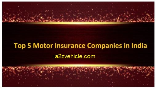 Top 5 Motor Insurance Companies in India