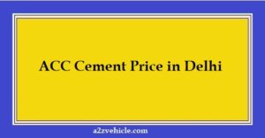ACC Cement Price in Delhi