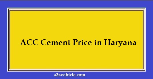 ACC Cement Price in Haryana