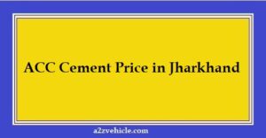ACC Cement Price in Jharkhand