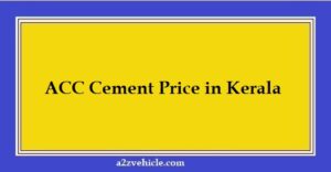 ACC Cement Price in Kerala