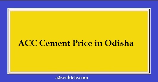 ACC Cement Price in Odisha