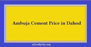 Ambuja Cement Price in Dahod