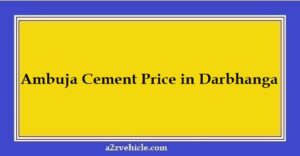 Ambuja Cement Price in Darbhanga