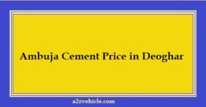Ambuja Cement Price in Deoghar