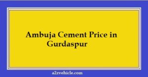 Ambuja Cement Price in Gurdaspur
