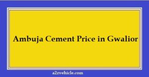 Ambuja Cement Price in Gwalior