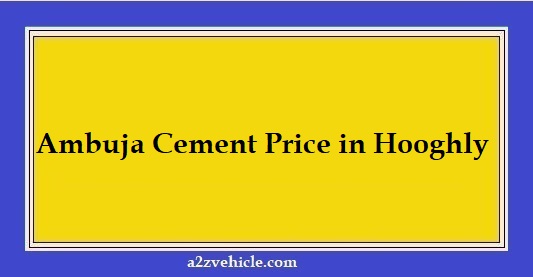 Ambuja Cement Price in Hooghly