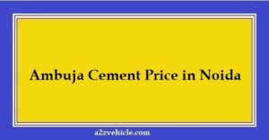 Ambuja Cement Price in Noida