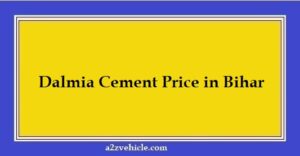 Dalmia Cement Price in Bihar