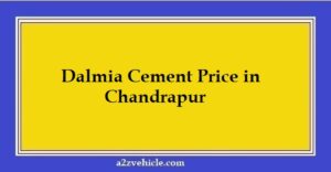 Dalmia Cement Price in Chandrapur