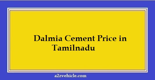 Dalmia Cement Price in Tamilnadu