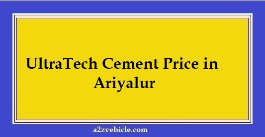 UltraTech Cement Price in Ariyalur