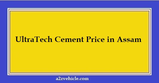UltraTech Cement Price in Assam