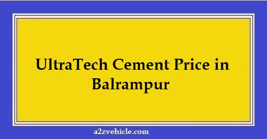 UltraTech Cement Price in Balrampur