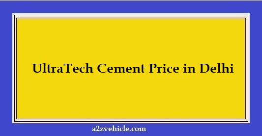 UltraTech Cement Price in Delhi