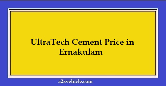 UltraTech Cement Price in Ernakulam