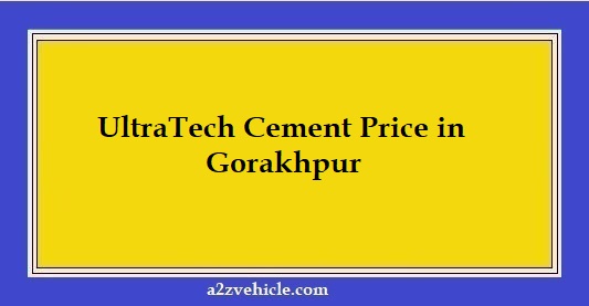 UltraTech Cement Price in Gorakhpur