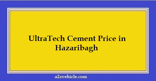 UltraTech Cement Price in Hazaribagh