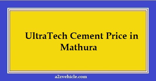UltraTech Cement Price in Mathura