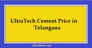 UltraTech Cement Price in Telangana