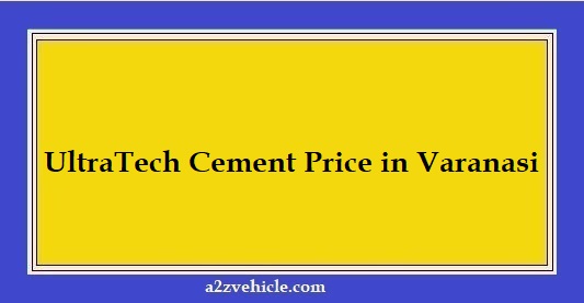 UltraTech Cement Price in Varanasi