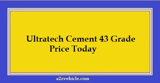 Ultratech Cement 43 Grade Price Today