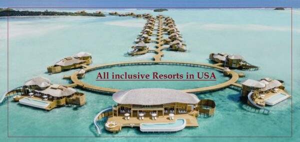 All inclusive Resorts in USA