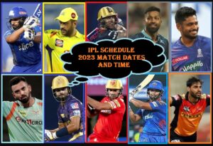 IPL Schedule 2023 Match Dates and Time