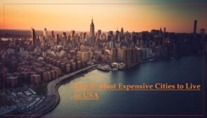 Most Expensive Cities to Live in USA