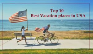 Vacation places in USA