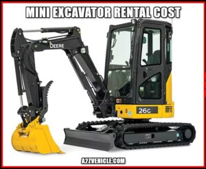 Mini Excavator Rental Cost