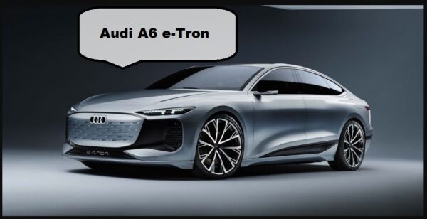 Audi A6 e-tron Specs, Price, Range, Battery, Top Speed