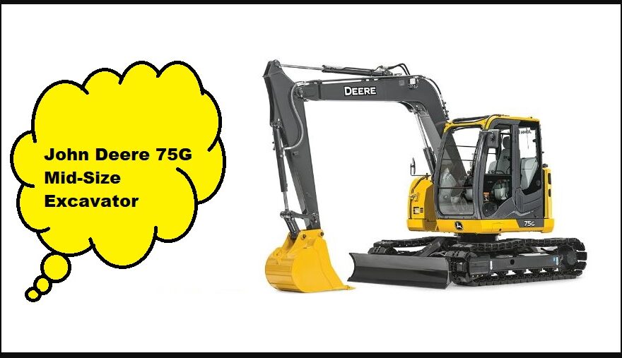 John Deere 75G Mid-Size Excavator Price New, Specs, Width, Height, Weight, Lifting capacity, Fuel Capacity