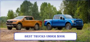 Best Trucks Under $30K