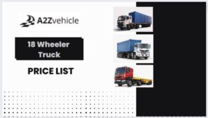18 Wheeler Truck Price List in India