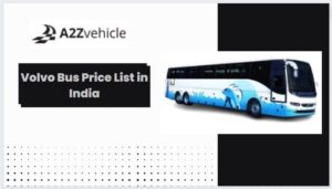 Volvo Bus Price List in India