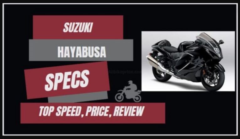 Suzuki Hayabusa Top Speed, Price, Specs Review